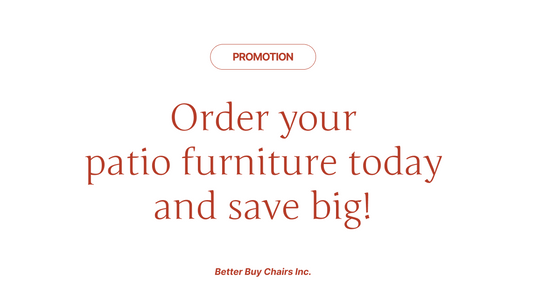 Save on your patio furniture!